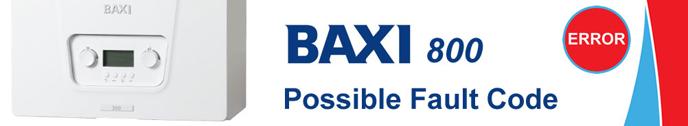 Baxi 800 Possible Error Fault Code 